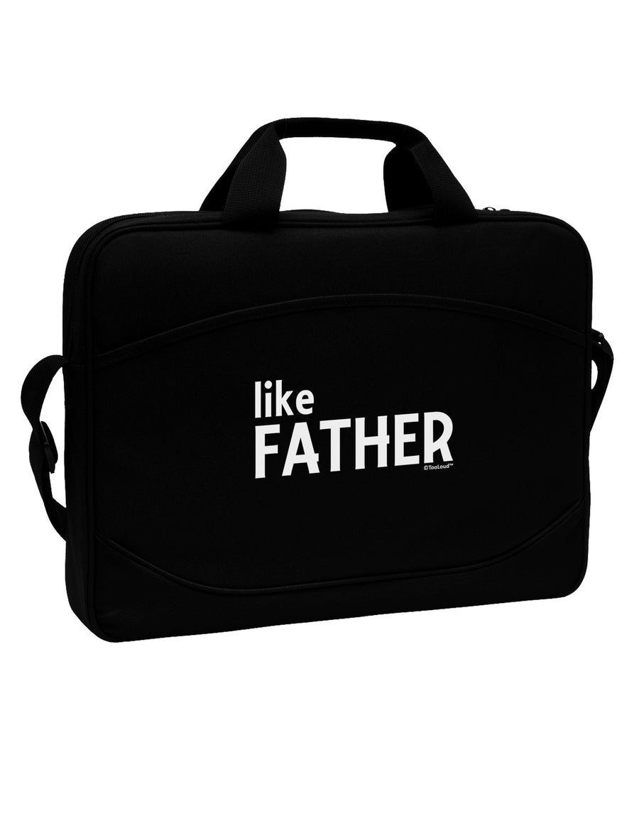 Matching Like Father Like Son Design - Like Father 15&#x22; Dark Laptop / Tablet Case Bag by TooLoud-Laptop / Tablet Case Bag-TooLoud-Black-Davson Sales