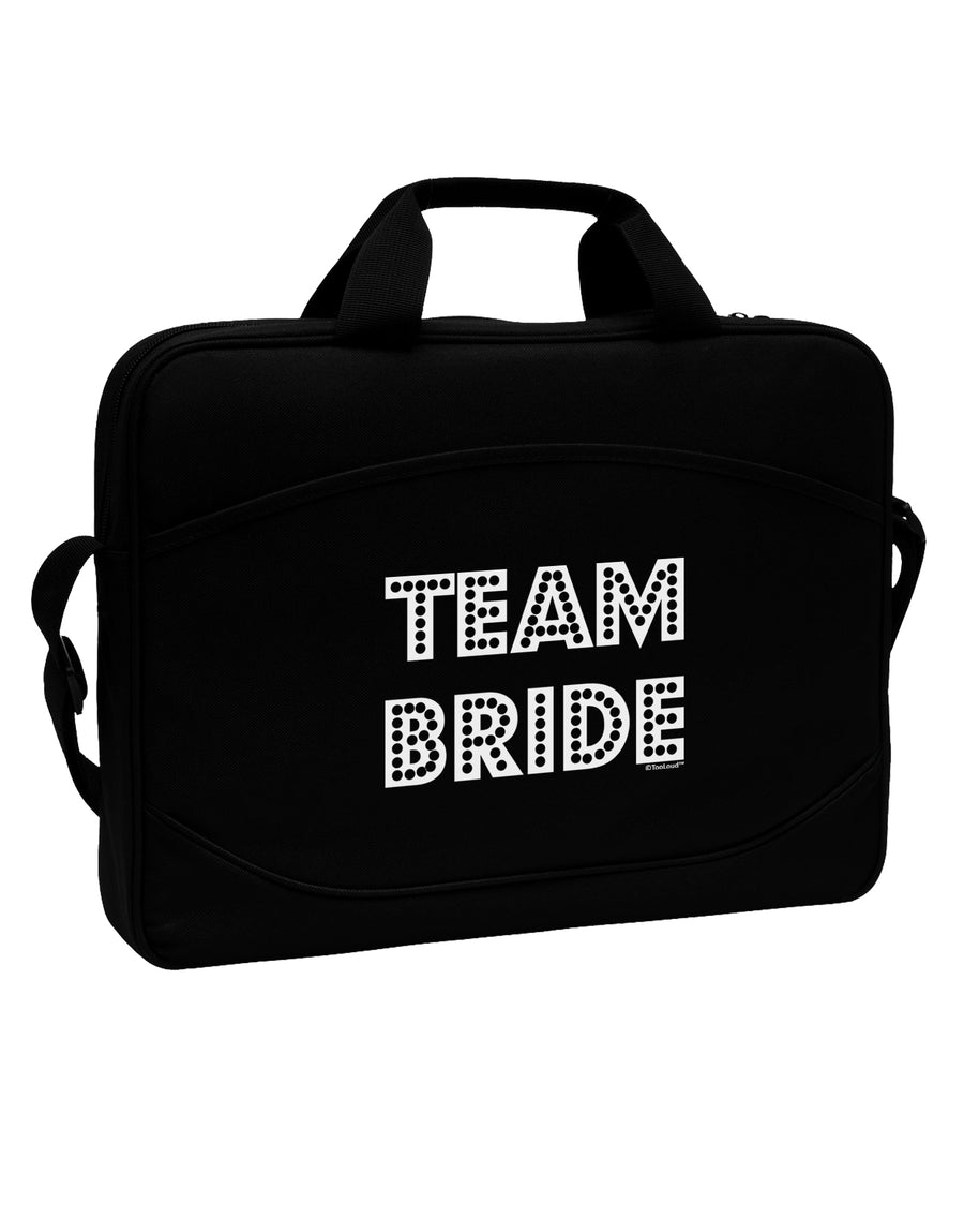 Team Bride 15&#x22; Dark Laptop / Tablet Case Bag by TooLoud
