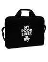 My Poor Liver - St Patrick's Day 15&#x22; Dark Laptop / Tablet Case Bag by TooLoud-Laptop / Tablet Case Bag-TooLoud-Black-Davson Sales