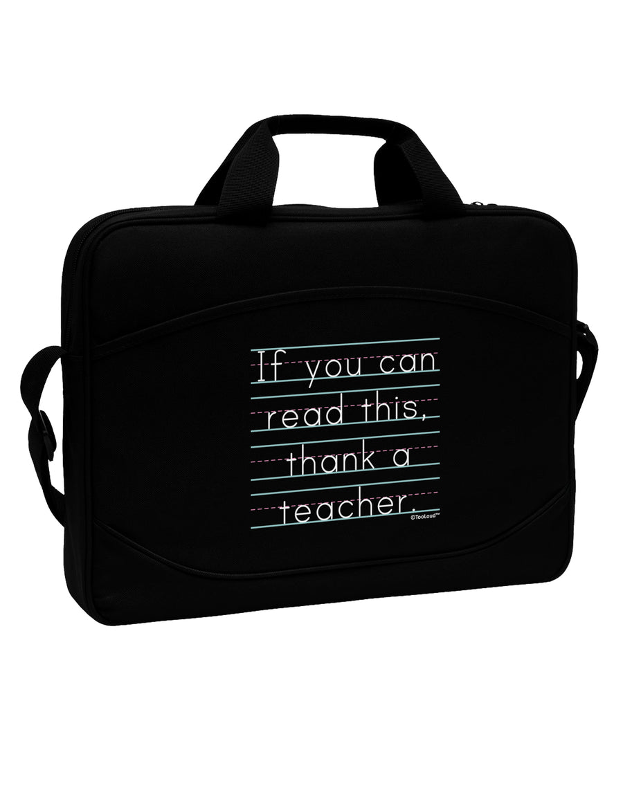 If You Can Read This - Thank a Teacher 15&#x22; Dark Laptop / Tablet Case Bag by TooLoud-Laptop / Tablet Case Bag-TooLoud-Black-Davson Sales