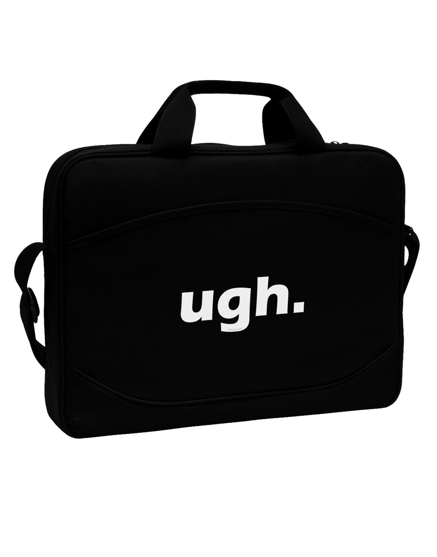 ugh funny text 15&#x22; Dark Laptop / Tablet Case Bag by TooLoud-TooLoud-Black-15 Inches-Davson Sales