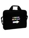 I Think He's Gay Right 15&#x22; Dark Laptop / Tablet Case Bag by TooLoud-Laptop / Tablet Case Bag-TooLoud-Black-15 Inches-Davson Sales