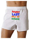 Happy Last Day of School Front Print Boxer Shorts-Boxer Shorts-TooLoud-White-Small-Davson Sales