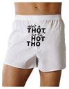 Ain't a THOT but I'm HOT THO Front Print Boxer Shorts-Boxer Shorts-TooLoud-White-Small-Davson Sales