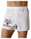 My Valentine or Nah Boxer Shorts-Boxer Shorts-TooLoud-White-Small-Davson Sales