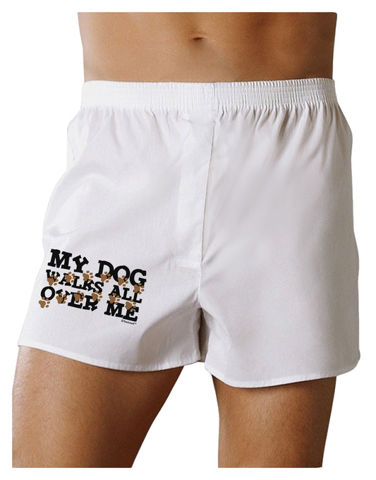 My Dog Walks All Over Me Boxer Shorts by TooLoud-Boxer Shorts-TooLoud-White-Small-Davson Sales