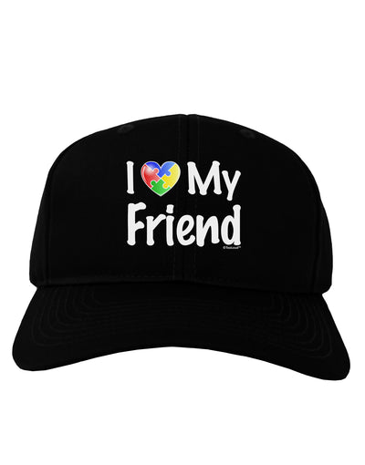 I Heart My Friend - Autism Awareness Adult Dark Baseball Cap Hat by TooLoud-Baseball Cap-TooLoud-Black-One Size-Davson Sales