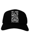 My Kids Have the Most Awesome Dad in the World Adult Dark Baseball Cap Hat-Baseball Cap-TooLoud-Black-One Size-Davson Sales