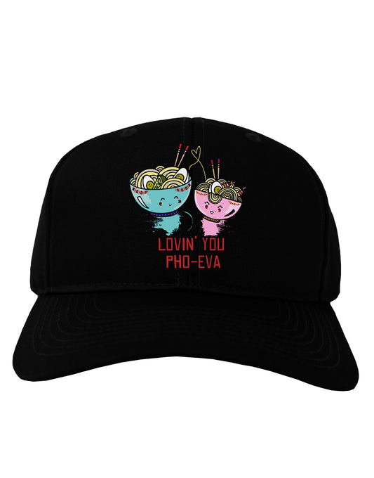 TooLoud Lovin you Pho Eva Dark Adult Dark Baseball Cap Hat-Baseball Cap-TooLoud-Black-One-Size-Fits-Most-Davson Sales