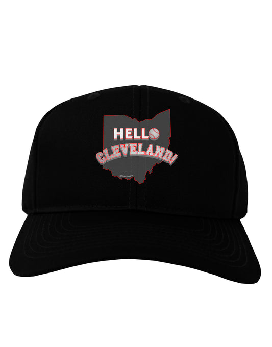 Hello Cleveland Adult Dark Baseball Cap Hat-Baseball Cap-TooLoud-Black-One Size-Davson Sales