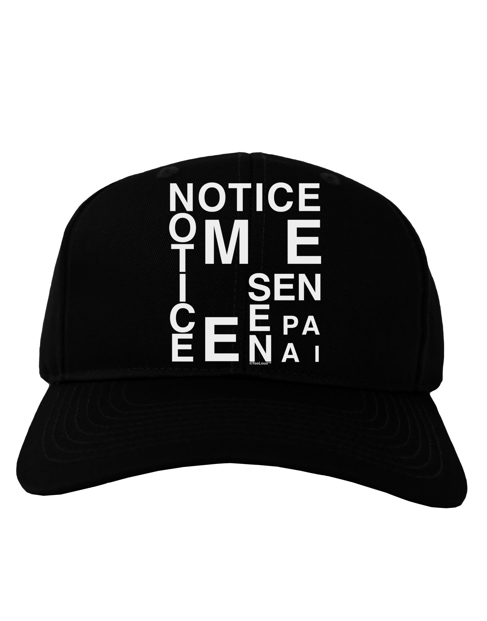 Notice Me Senpai Artistic Text Adult Dark Baseball Cap Hat-Baseball Cap-TooLoud-Black-One Size-Davson Sales