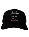Father of the Bride wedding Adult Dark Baseball Cap Hat by TooLoud-Baseball Cap-TooLoud-Black-One Size-Davson Sales