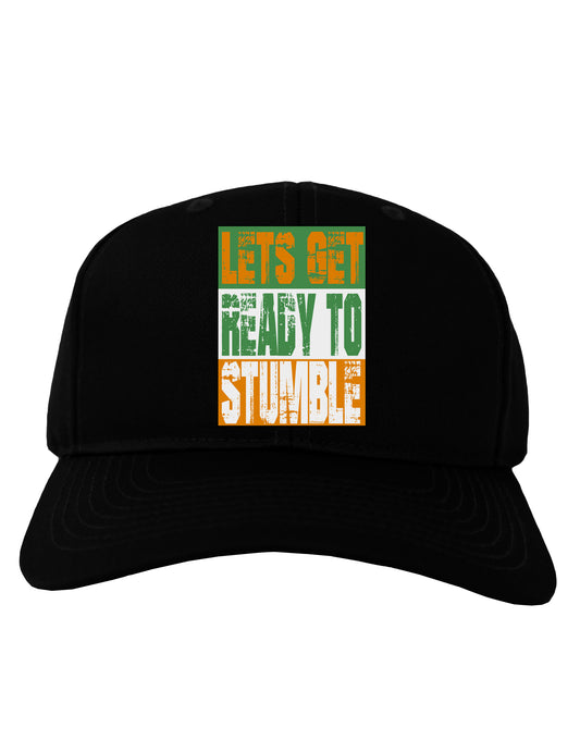 Lets Get Ready To Stumble Adult Dark Baseball Cap Hat by TooLoud-Baseball Cap-TooLoud-Black-One Size-Davson Sales