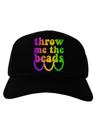 Throw Me The Beads - Mardi Gras Adult Dark Baseball Cap Hat by TooLoud-Baseball Cap-TooLoud-Black-One Size-Davson Sales