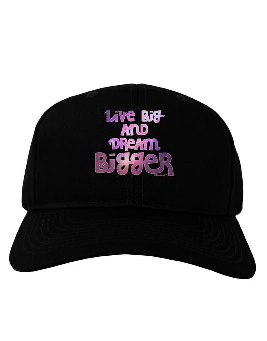 Live Big & Dream Bigger Adult Dark Baseball Cap Hat-Baseball Cap-TooLoud-Black-One Size-Davson Sales