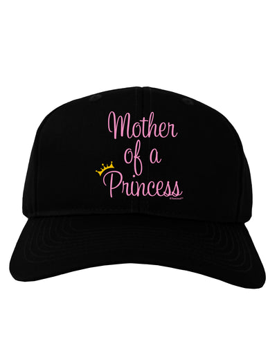 Mother of a Princess - Matching Mom and Daughter Design Adult Dark Baseball Cap Hat by TooLoud-Baseball Cap-TooLoud-Black-One Size-Davson Sales