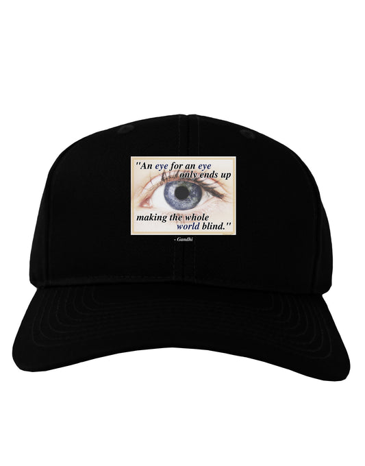 Eye For An Eye Gandhi Adult Dark Baseball Cap Hat by TooLoud-Baseball Cap-TooLoud-Black-One Size-Davson Sales