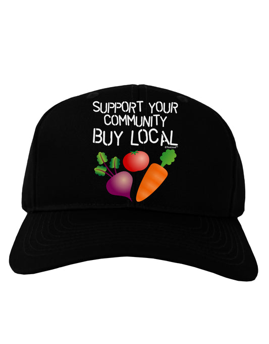 Support Your Community - Buy Local Adult Dark Baseball Cap Hat-Baseball Cap-TooLoud-Black-One Size-Davson Sales