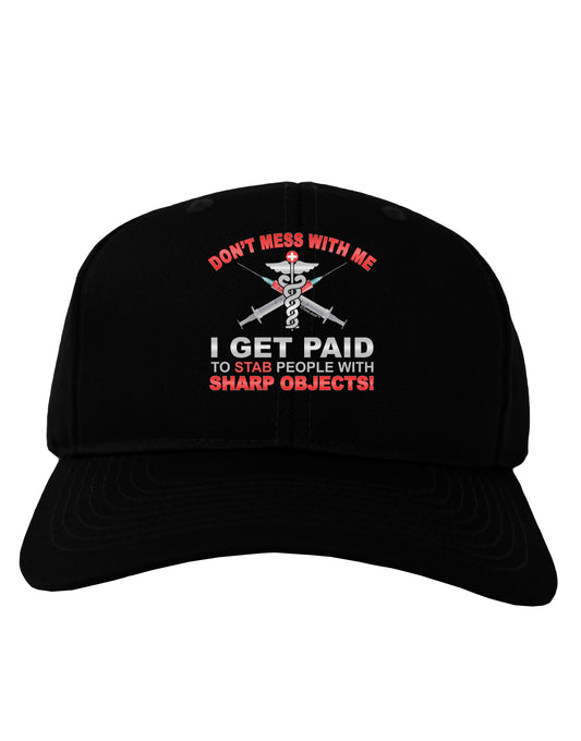 Nurse - Don't Mess With Me Adult Dark Baseball Cap Hat-Baseball Cap-TooLoud-Black-One Size-Davson Sales