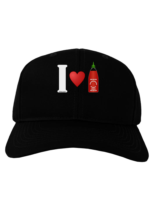 I Heart Sriracha Design Adult Dark Baseball Cap Hat by TooLoud-Baseball Cap-TooLoud-Black-One Size-Davson Sales