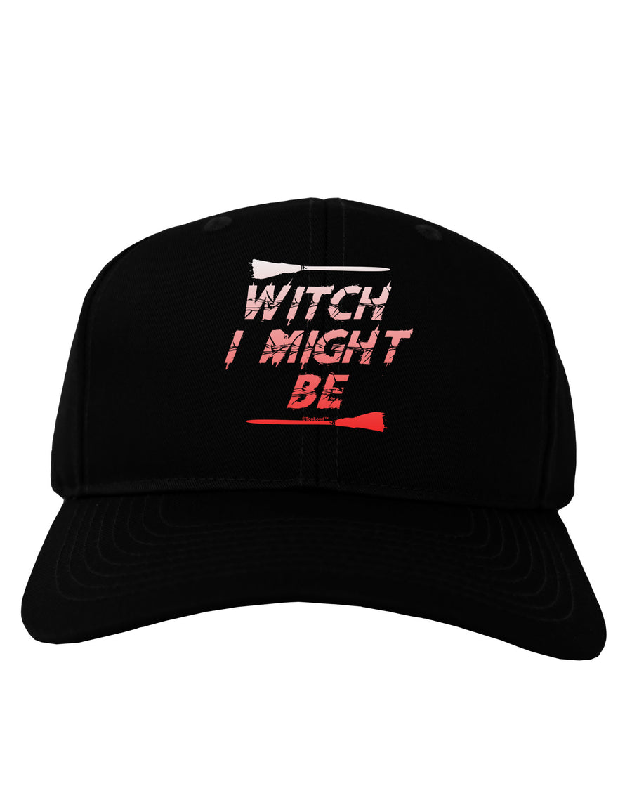 Witch I Might Be Adult Dark Baseball Cap Hat by TooLoud-Baseball Cap-TooLoud-Black-One Size-Davson Sales