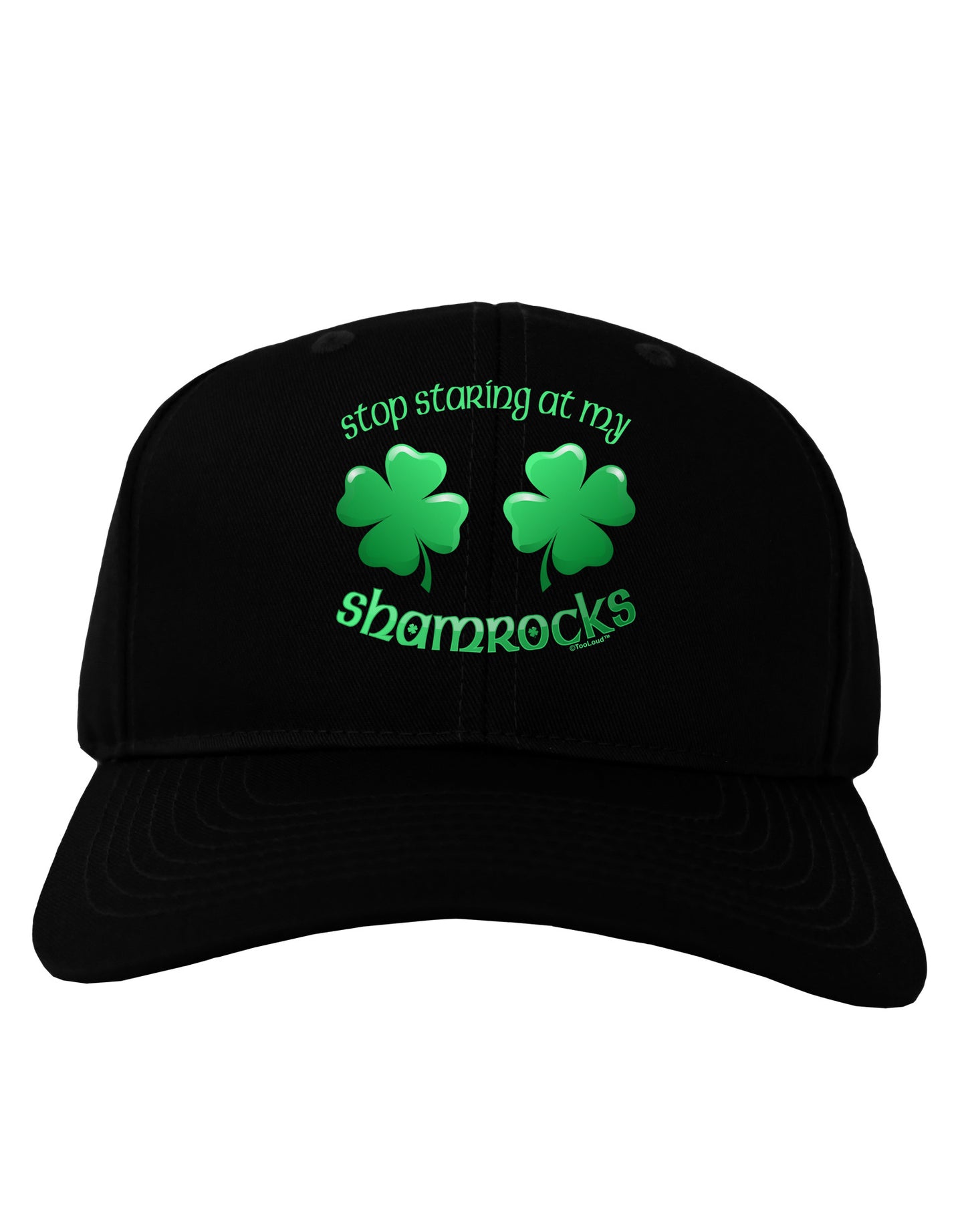 Stop Staring At My Shamrocks Adult Dark Baseball Cap Hat-Baseball Cap-TooLoud-Black-One Size-Davson Sales