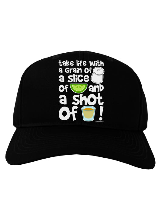 Take Life with a Grain of Salt and a Shot of Tequila Adult Dark Baseball Cap Hat by TooLoud-Baseball Cap-TooLoud-Black-One Size-Davson Sales