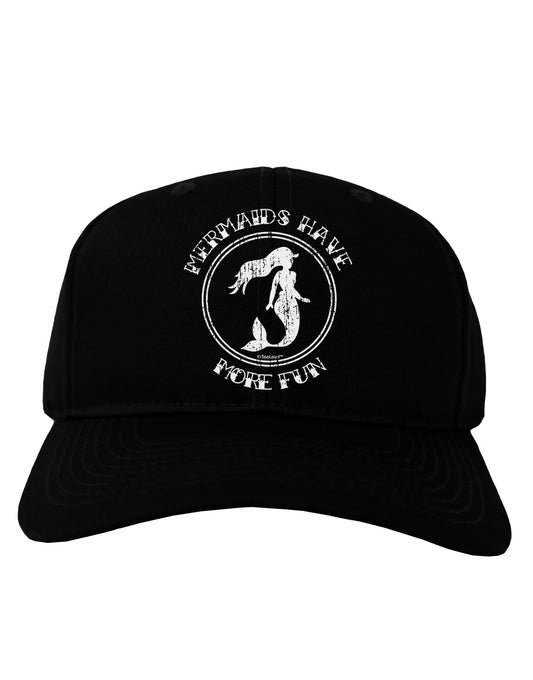 Mermaids Have More Fun - Distressed Adult Dark Baseball Cap Hat-Baseball Cap-TooLoud-Black-One Size-Davson Sales