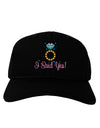 I Said Yes - Diamond Ring - Color Adult Dark Baseball Cap Hat-Baseball Cap-TooLoud-Black-One Size-Davson Sales