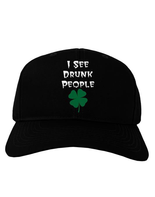 I See Drunk People Funny Adult Dark Baseball Cap Hat by TooLoud-Baseball Cap-TooLoud-Black-One Size-Davson Sales
