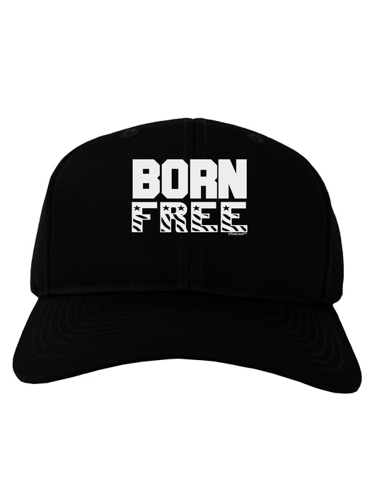 Born Free Adult Dark Baseball Cap Hat by TooLoud-Baseball Cap-TooLoud-Black-One Size-Davson Sales