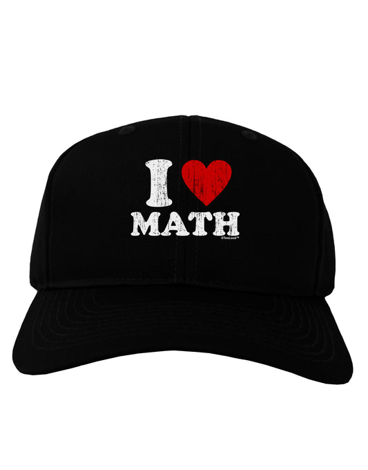 I Heart Math Distressed Adult Dark Baseball Cap Hat by TooLoud-Baseball Cap-TooLoud-Black-One Size-Davson Sales
