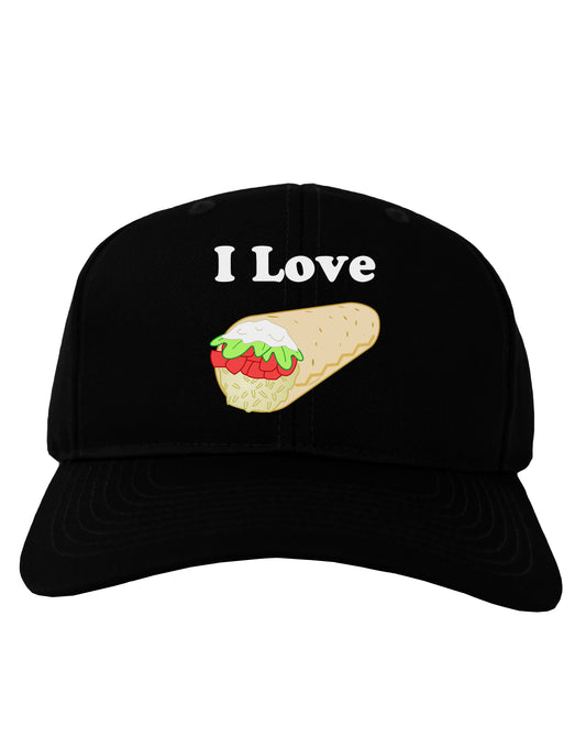 I Love Burritos - Funny Food Adult Dark Baseball Cap Hat-Baseball Cap-TooLoud-Black-One Size-Davson Sales