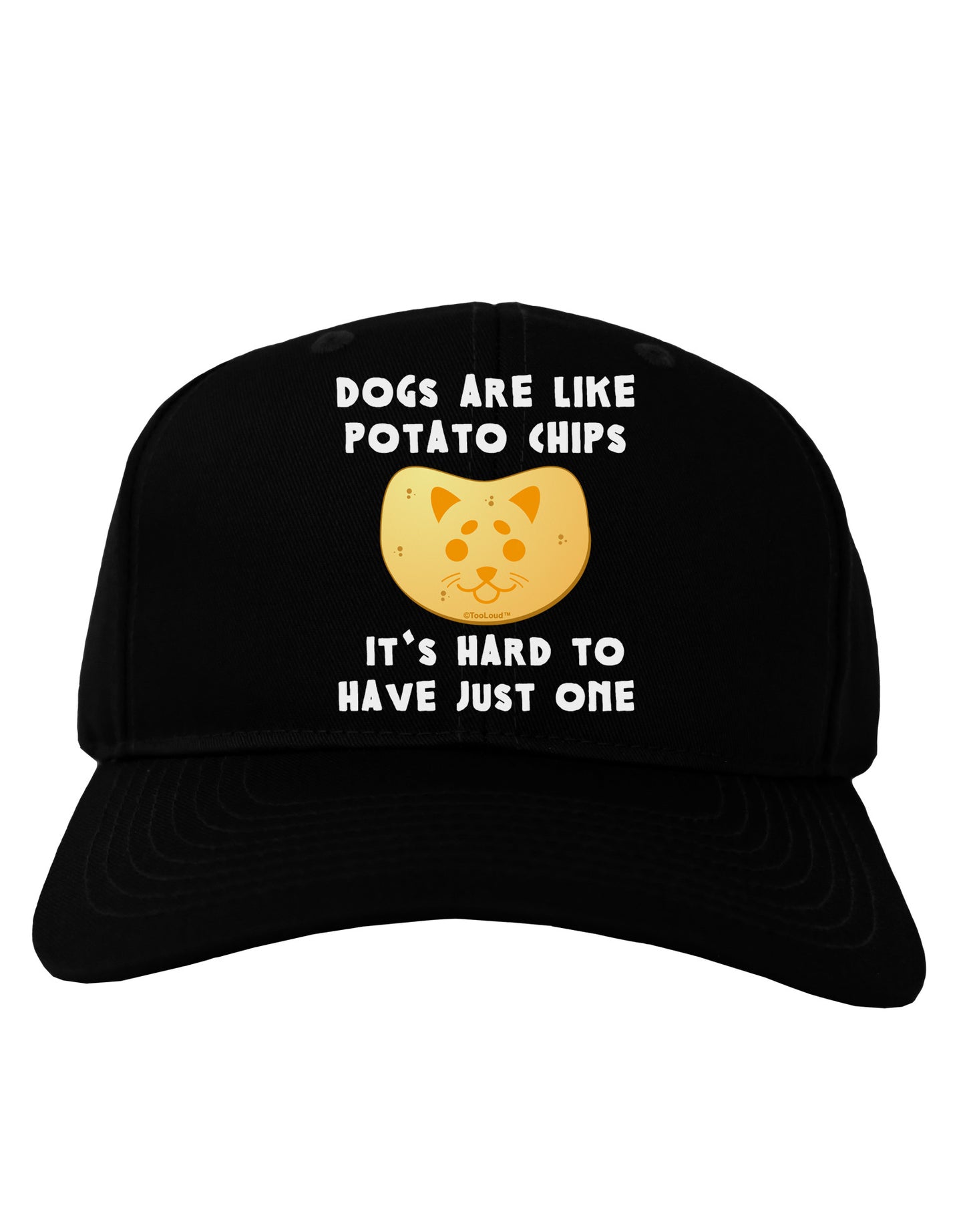 Dogs Are Like Potato Chips Adult Dark Baseball Cap Hat-Baseball Cap-TooLoud-Black-One Size-Davson Sales