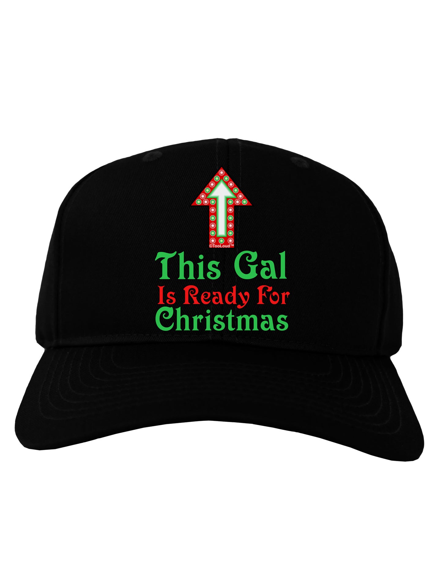 This Gal Is Ready For Christmas Adult Dark Baseball Cap Hat-Baseball Cap-TooLoud-Black-One Size-Davson Sales