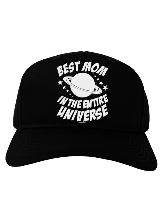 Best Mom in the Entire Universe Adult Dark Baseball Cap Hat by TooLoud-Baseball Cap-TooLoud-Black-One Size-Davson Sales