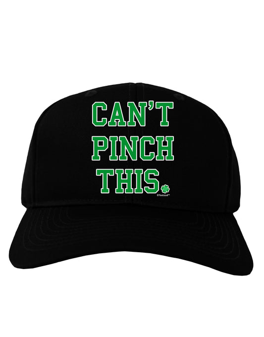 Can't Pinch This - St. Patrick's Day Adult Dark Baseball Cap Hat by TooLoud-Baseball Cap-TooLoud-Black-One Size-Davson Sales