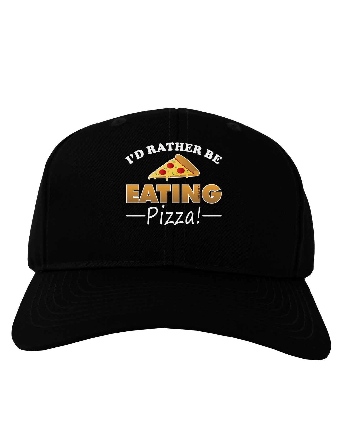 I'd Rather - Pizza Adult Dark Baseball Cap Hat-Baseball Cap-TooLoud-Black-One Size-Davson Sales