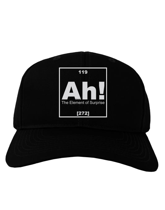Ah the Element of Surprise Funny Science Adult Dark Baseball Cap Hat by TooLoud-Baseball Cap-TooLoud-Black-One Size-Davson Sales
