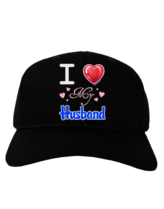 I Love Heart My Husband Adult Dark Baseball Cap Hat-Baseball Cap-TooLoud-Black-One Size-Davson Sales