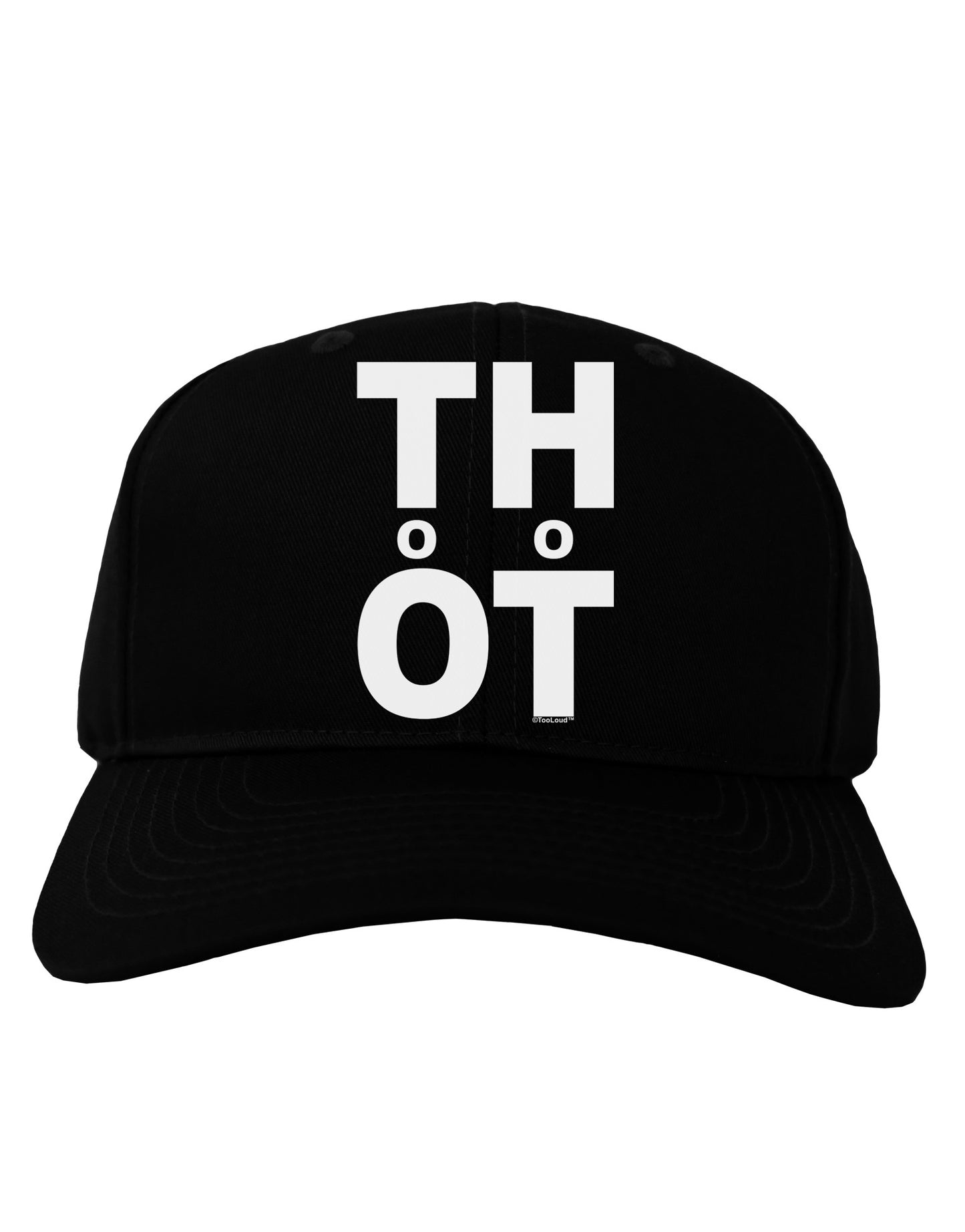 THOT Too Hot Adult Dark Baseball Cap Hat-Baseball Cap-TooLoud-Black-One Size-Davson Sales