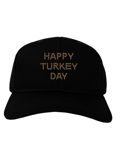 Happy Turkey Day Turkey Legs Thanksgiving Adult Dark Baseball Cap Hat-Baseball Cap-TooLoud-Black-One Size-Davson Sales