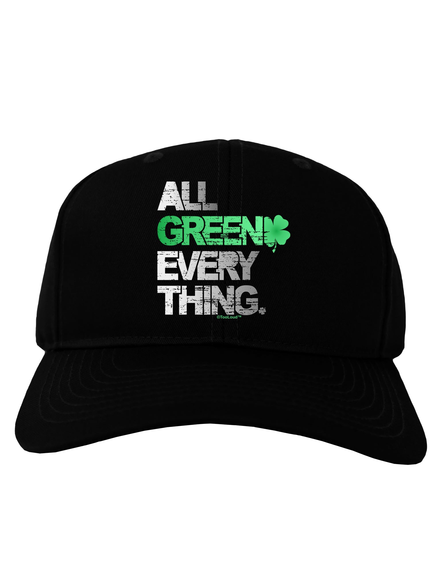 All Green Everything Distressed Adult Dark Baseball Cap Hat-Baseball Cap-TooLoud-Black-One Size-Davson Sales