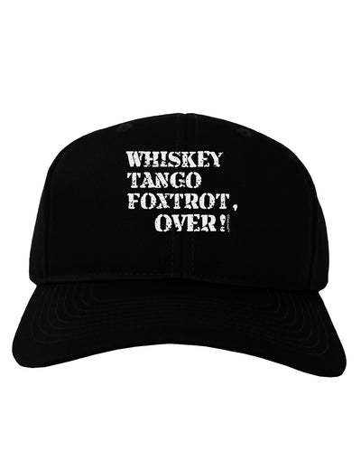 Whiskey Tango Foxtrot WTF Adult Dark Baseball Cap Hat-Baseball Cap-TooLoud-Black-One Size-Davson Sales