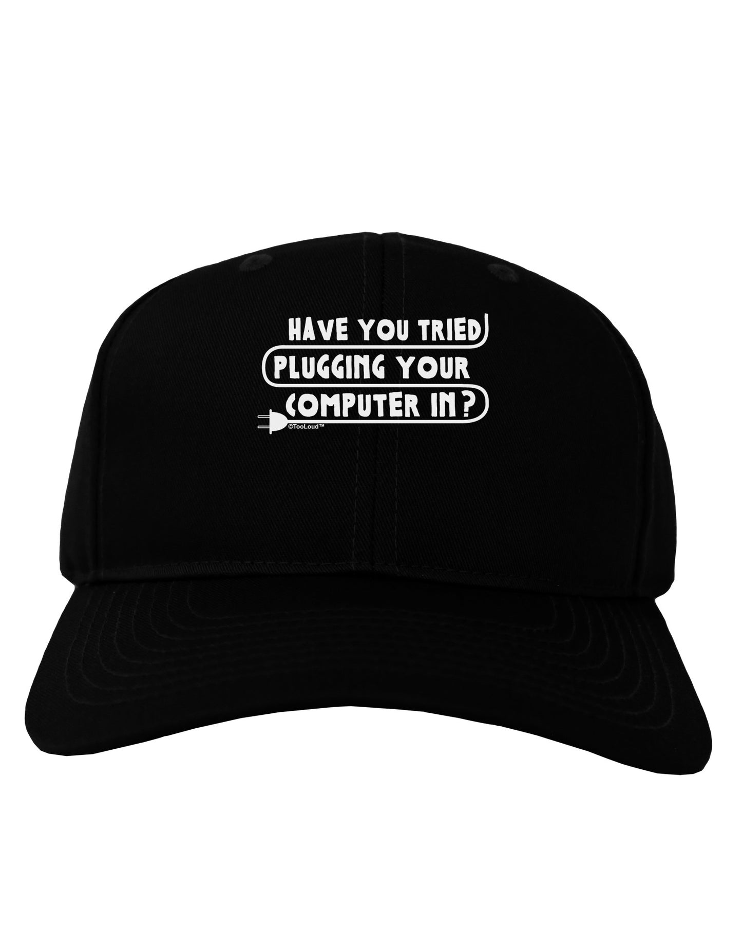 Plugging Your Computer In Adult Dark Baseball Cap Hat-Baseball Cap-TooLoud-Black-One Size-Davson Sales