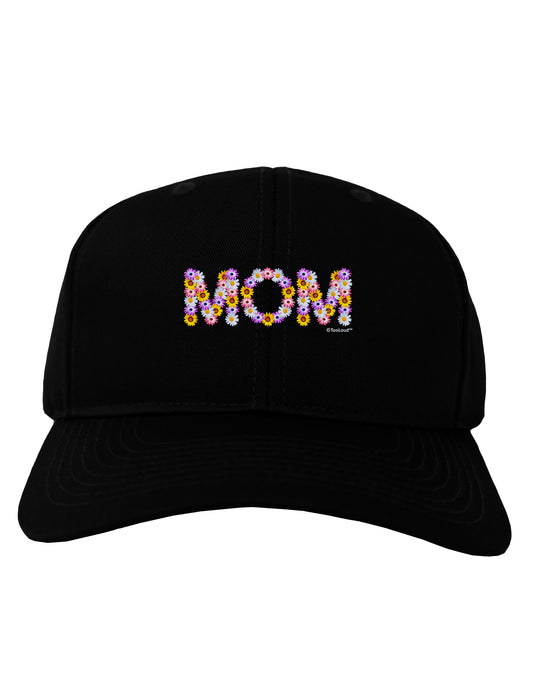Mom Flowers Design Adult Dark Baseball Cap Hat by TooLoud-Baseball Cap-TooLoud-Black-One Size-Davson Sales