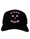 My Cat is my Valentine Adult Dark Baseball Cap Hat by-Baseball Cap-TooLoud-Black-One Size-Davson Sales