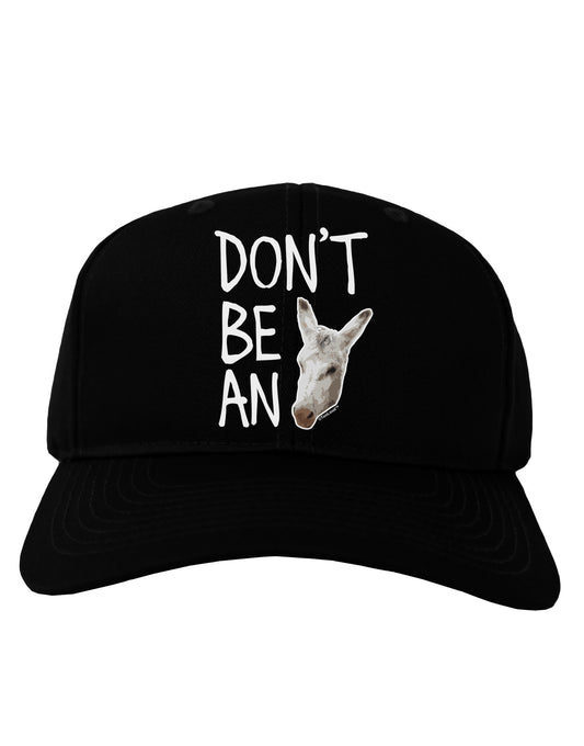 Don't be An Ass Adult Dark Baseball Cap Hat-Baseball Cap-TooLoud-Black-One Size-Davson Sales