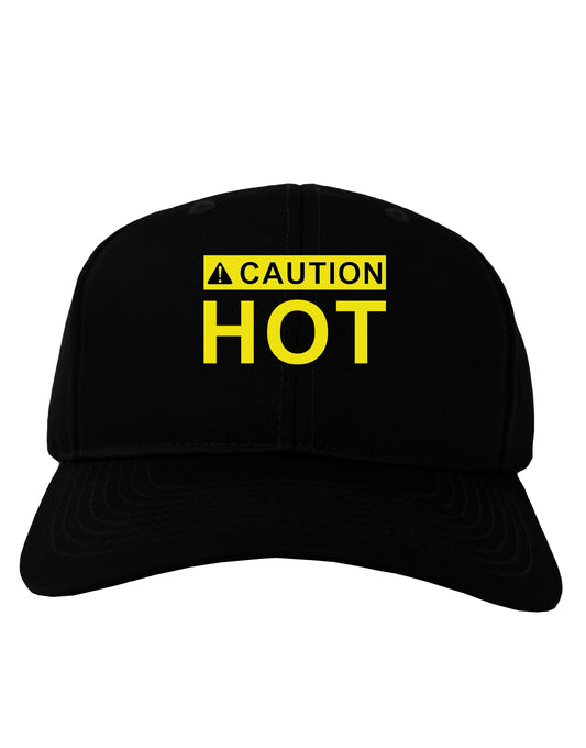 Caution Hot Warning Sign Adult Dark Baseball Cap Hat-Baseball Cap-TooLoud-Black-One Size-Davson Sales