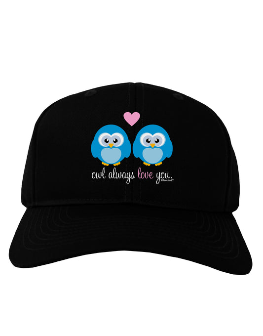 Owl Always Love You - Blue Owls Adult Dark Baseball Cap Hat by TooLoud-Baseball Cap-TooLoud-Black-One Size-Davson Sales